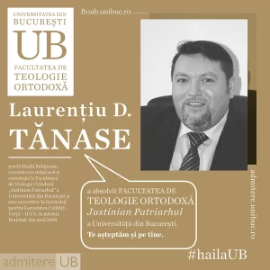 Laurențiu D. Tănase a absolvit Facultatea de Teologie Ortodoxă Justinian Patriarhul.